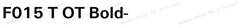 F015 T OT Bold字体转换